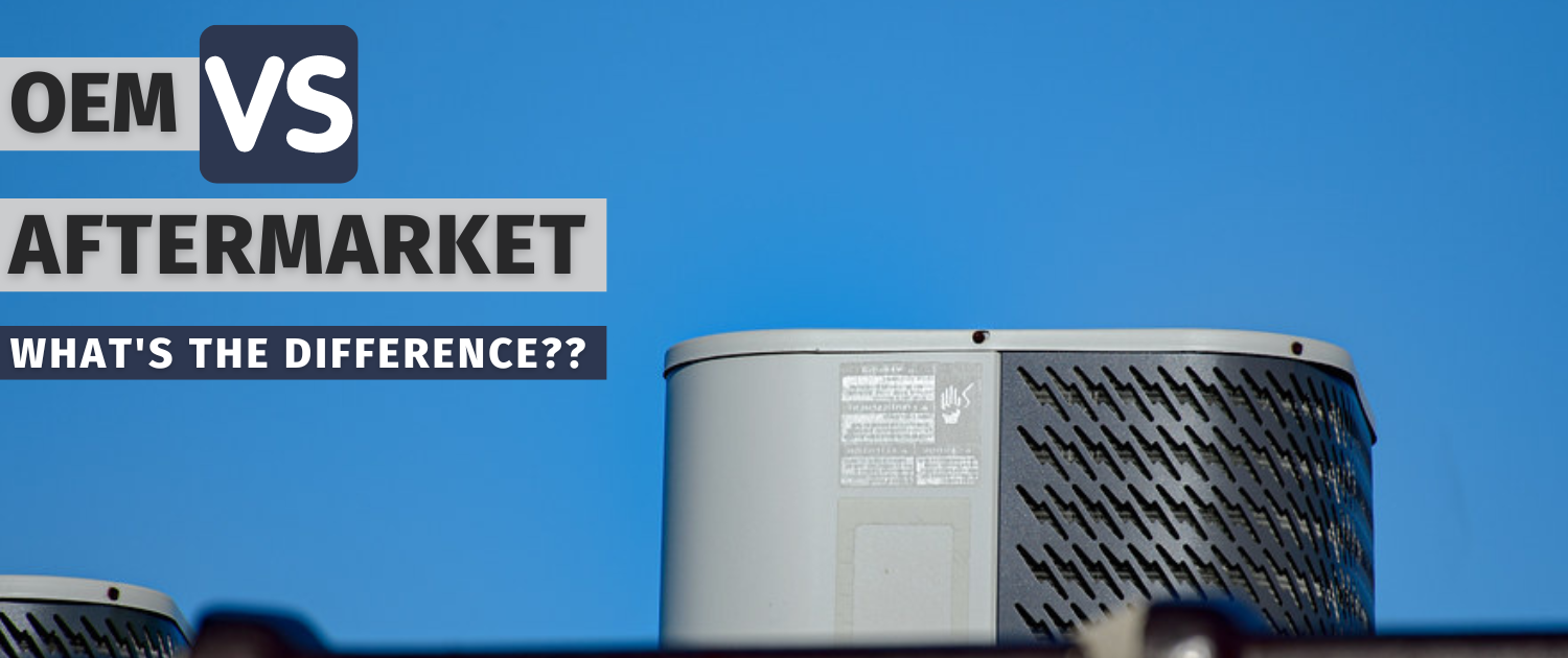 OEM vs. Aftermarket