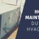 How To Maintain Your Ductless Hvac System
